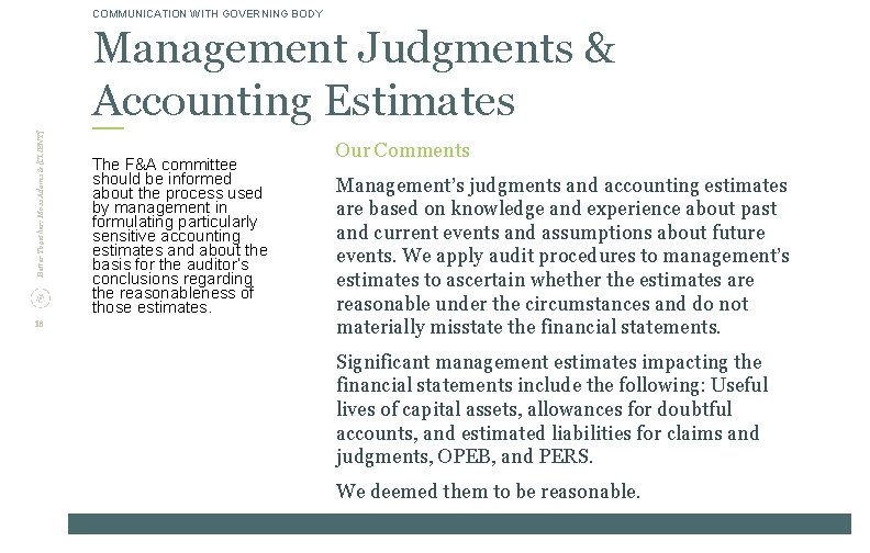 COMMUNICATION WITH GOVERNING BODY Better Together: Moss Adams & [CLIENT] Management Judgments & Accounting