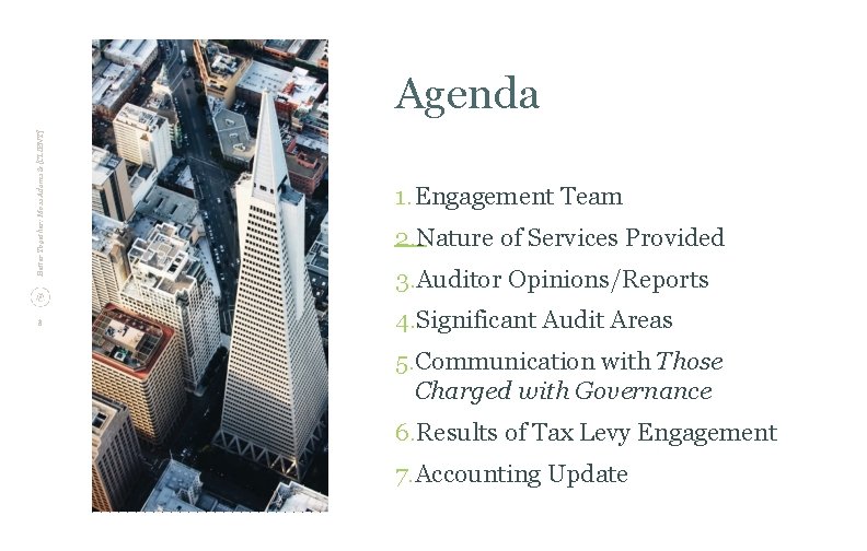 Better Together: Moss Adams & [CLIENT] Agenda 3 1. Engagement Team 2. Nature of