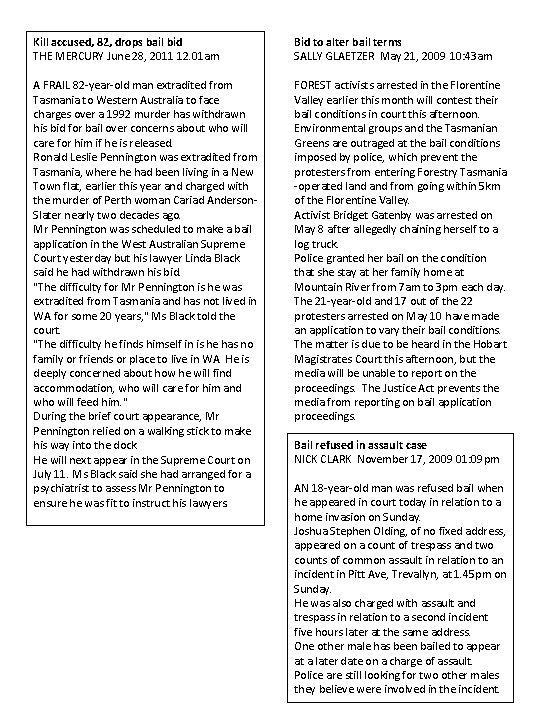 Conditional Bail Example BAIL Cundall bail conditions eased STAFF REPORTERS THE