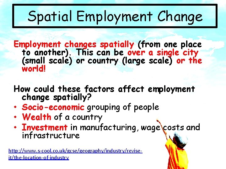 Spatial Employment Change Employment changes spatially (from one place to another). This can be