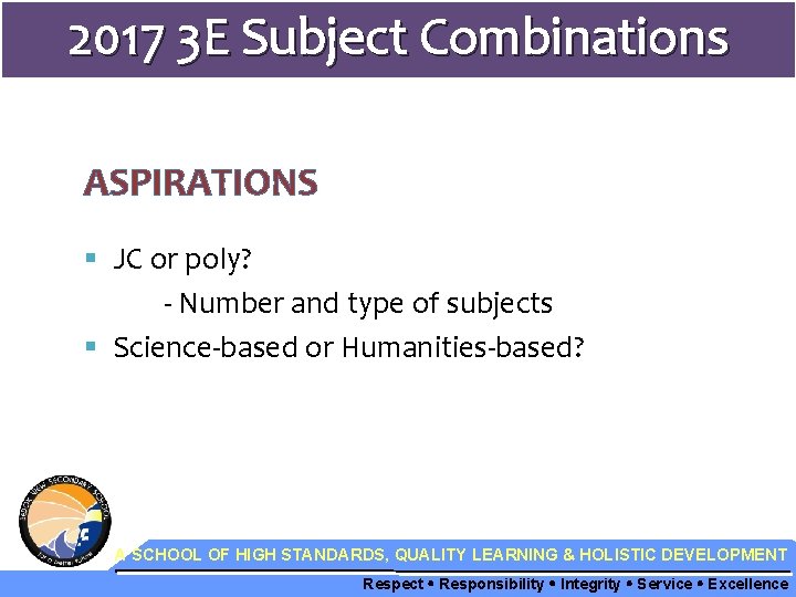 2017 3 E Subject Combinations ASPIRATIONS § JC or poly? - Number and type