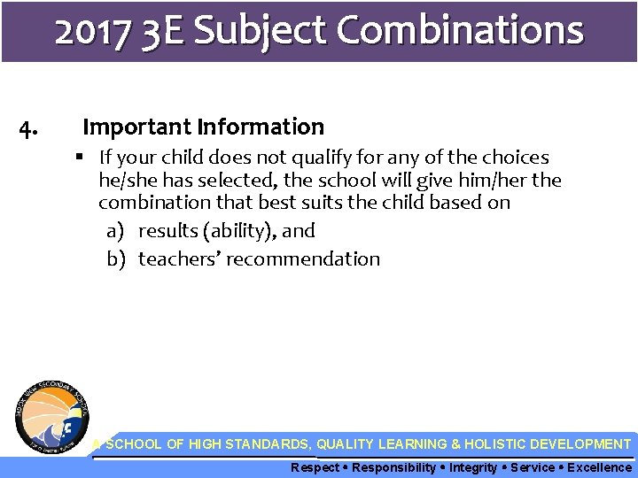 2017 3 E Subject Combinations 4. Important Information § If your child does not