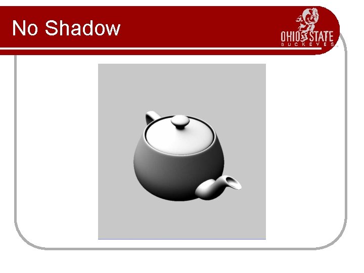 No Shadow 