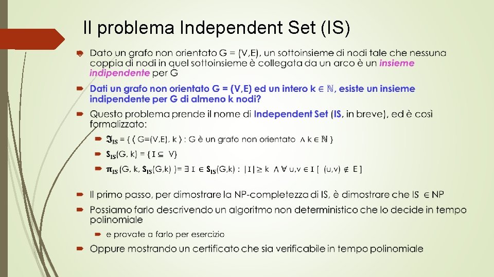 Il problema Independent Set (IS) 