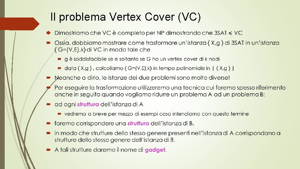 Il problema Vertex Cover (VC) 