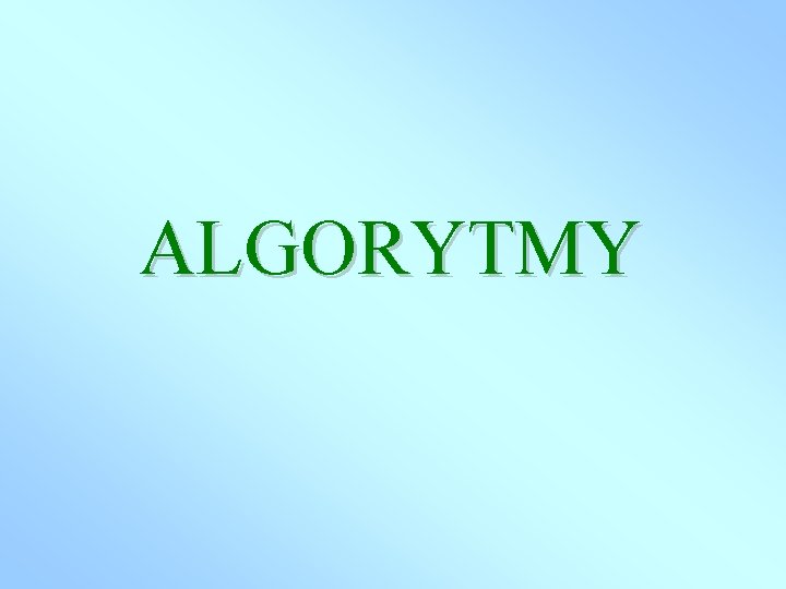 ALGORYTMY 