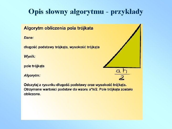 Opis słowny algorytmu - przykłady 