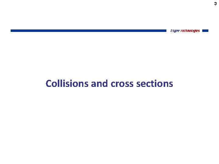3 Collisions and cross sections 