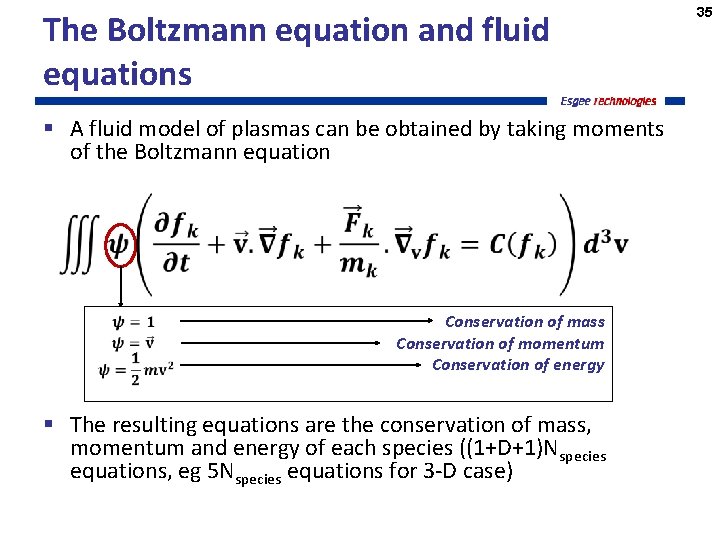 The Boltzmann equation and fluid equations § A fluid model of plasmas can be