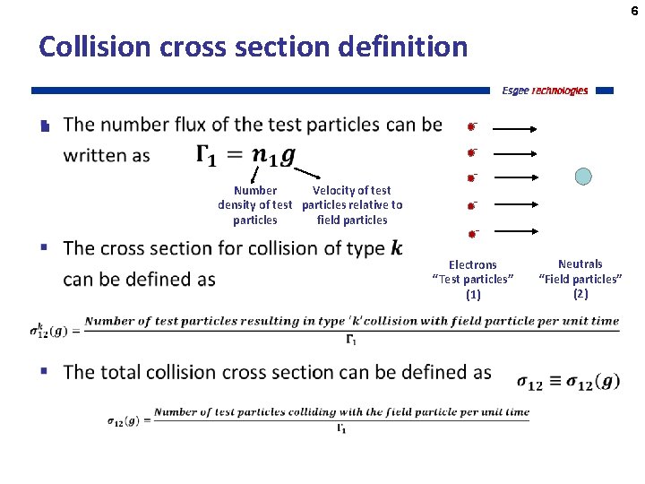 6 Collision cross section definition § Number Velocity of test density of test particles
