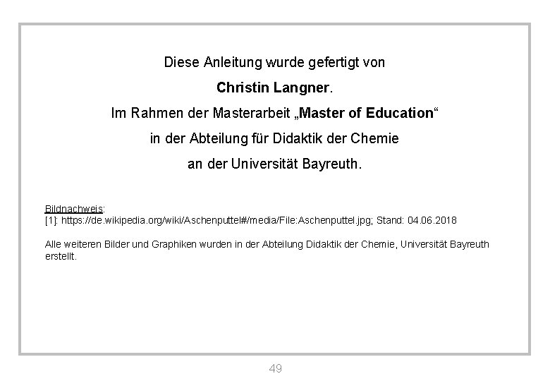 Diese Anleitung wurde gefertigt von Christin Langner. Im Rahmen der Masterarbeit „Master of Education“ Diese Anleitung wurde gefertigt von Christin Langner. Im Rahmen der Masterarbeit „Master of Education“