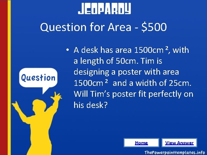 Question for Area - $500 • A desk has area 1500 cm 2, with