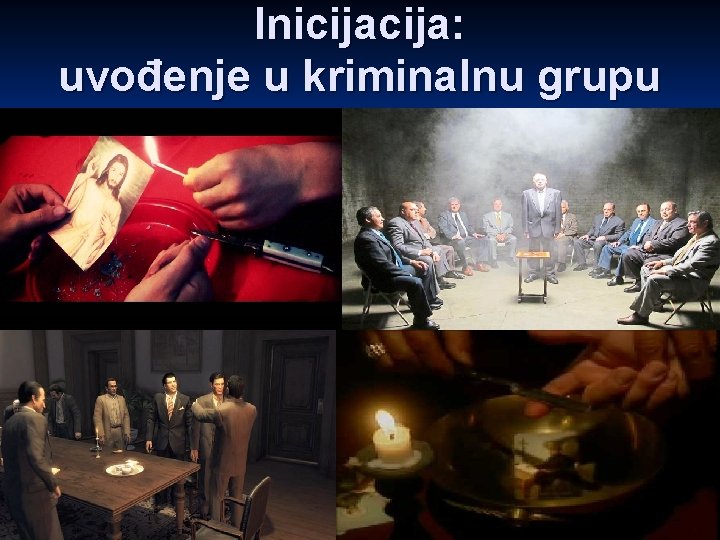 Inicija: uvođenje u kriminalnu grupu 