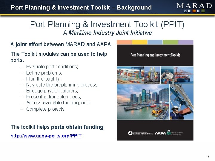 Port Planning & Investment Toolkit – Background Port Planning & Investment Toolkit (PPIT) A