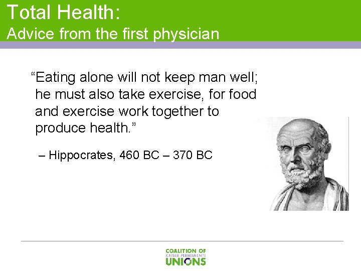 Total Health: Advice from the first physician “Eating alone will not keep man well;