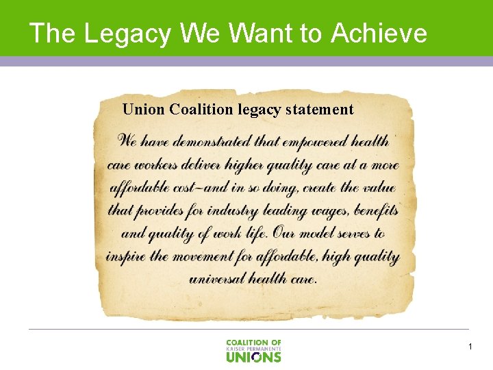 The Legacy We Want to Achieve Union Coalition legacy statement 1 