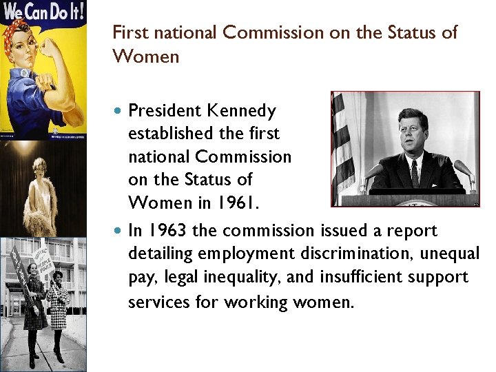 First national Commission on the Status of Women President Kennedy established the first national