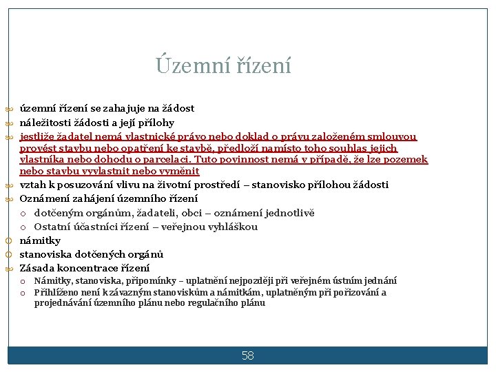 Územní řízení územní řízení se zahajuje na žádost náležitosti žádosti a její přílohy jestliže