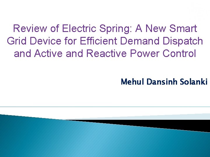Review of Electric Spring: A New Smart Grid Device for Efficient Demand Dispatch and