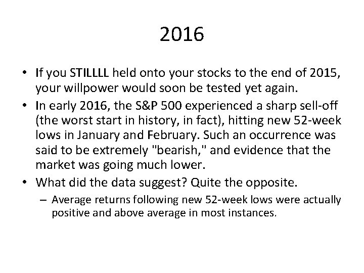 2016 • If you STILLLL held onto your stocks to the end of 2015,