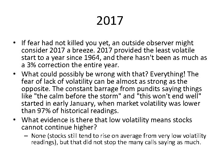 2017 • If fear had not killed you yet, an outside observer might consider