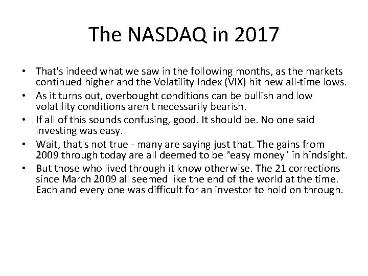 The NASDAQ in 2017 • That's indeed what we saw in the following months,