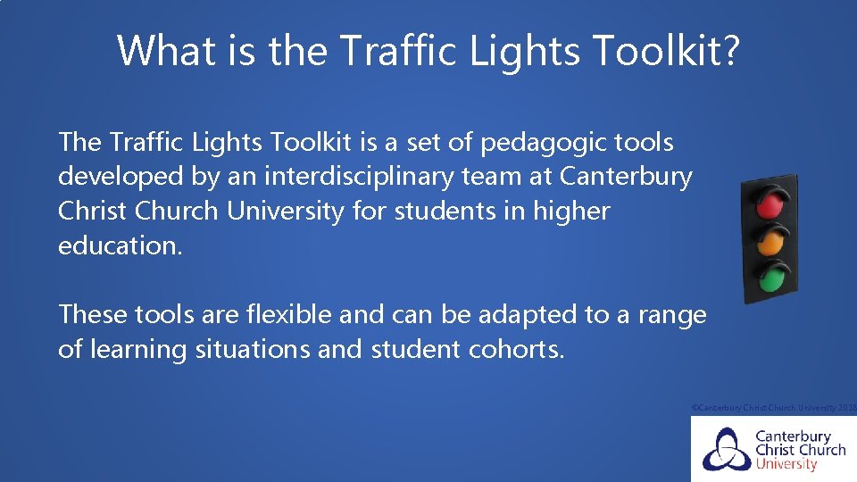 What is the Traffic Lights Toolkit? The Traffic Lights Toolkit is a set of