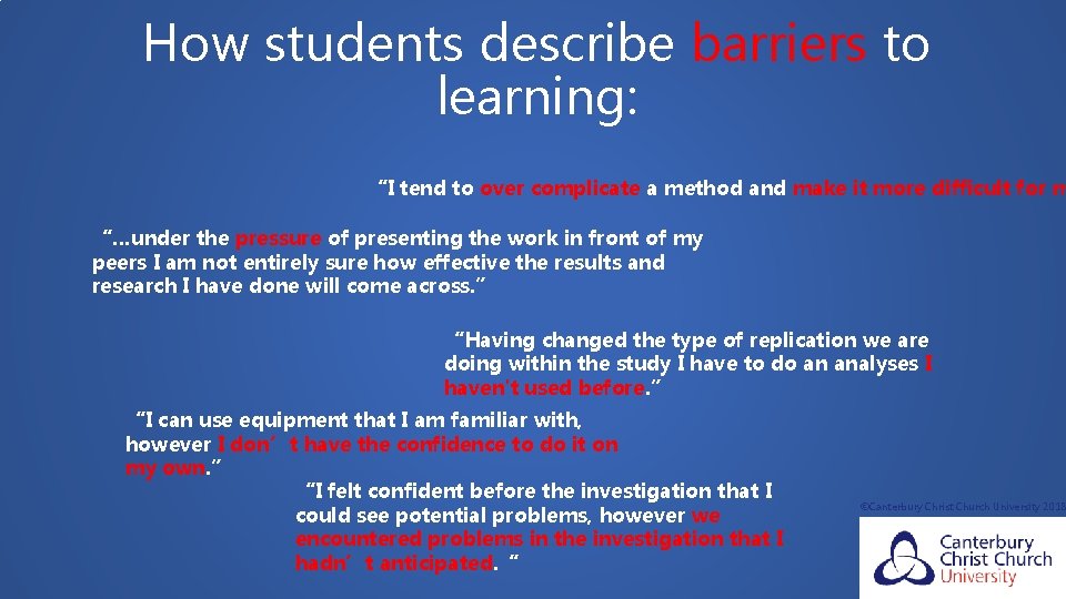 How students describe barriers to learning: “I tend to over complicate a method and