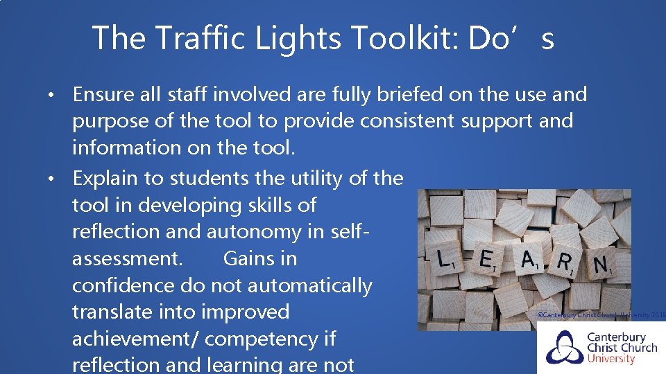 The Traffic Lights Toolkit: Do’s • Ensure all staff involved are fully briefed on