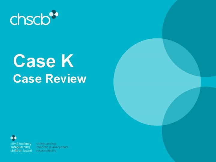 Case K Case Review 