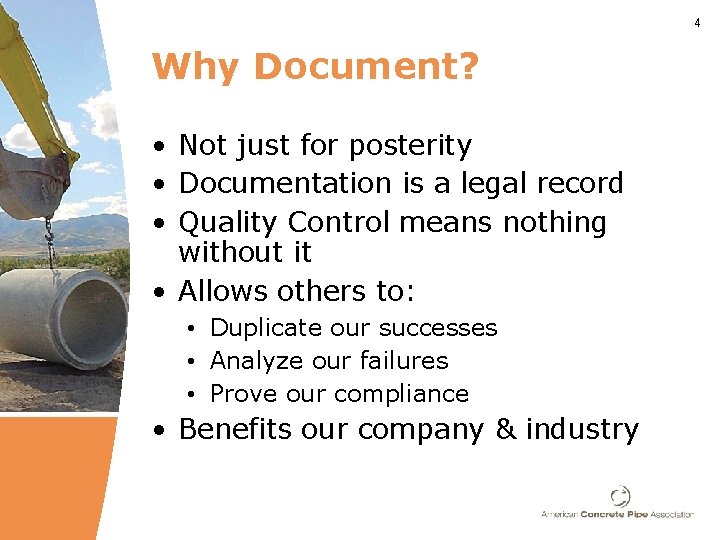 4 Why Document? • Not just for posterity • Documentation is a legal record