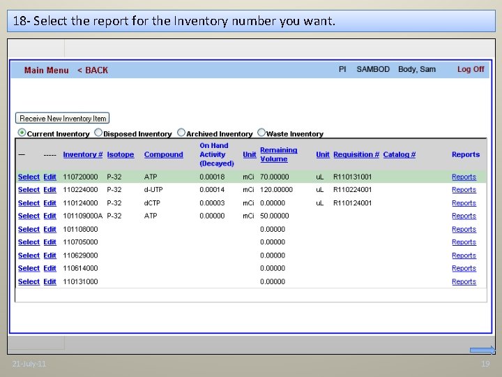 18 - Select the report for the Inventory number you want. 21 -July-11 19