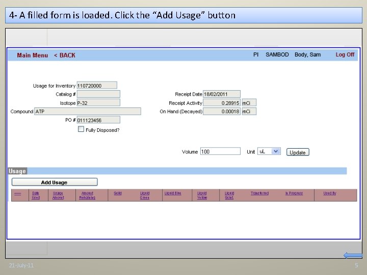 4 - A filled form is loaded. Click the “Add Usage” button 21 -July-11