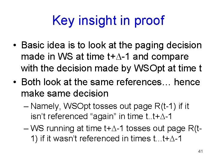 Key insight in proof • Basic idea is to look at the paging decision