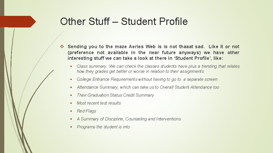 Other Stuff – Student Profile Sending you to the maze Aeries Web is is