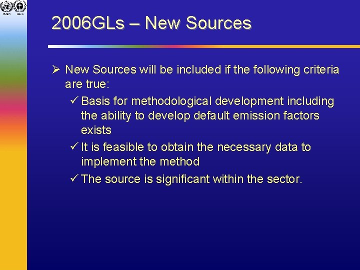 2006 GLs – New Sources Ø New Sources will be included if the following