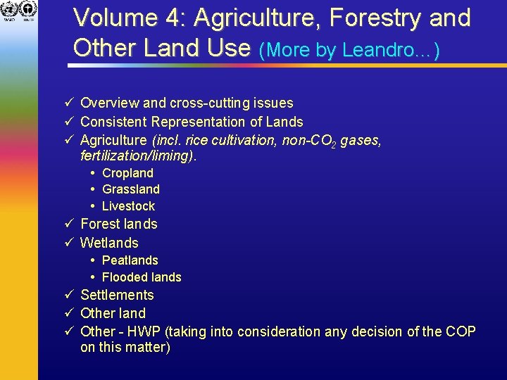 Volume 4: Agriculture, Forestry and Other Land Use (More by Leandro…) ü Overview and