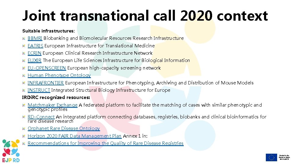 Joint transnational call 2020 context Suitable infrastructures: BBMRI Biobanking and Biomolecular Resources Research Infrastructure