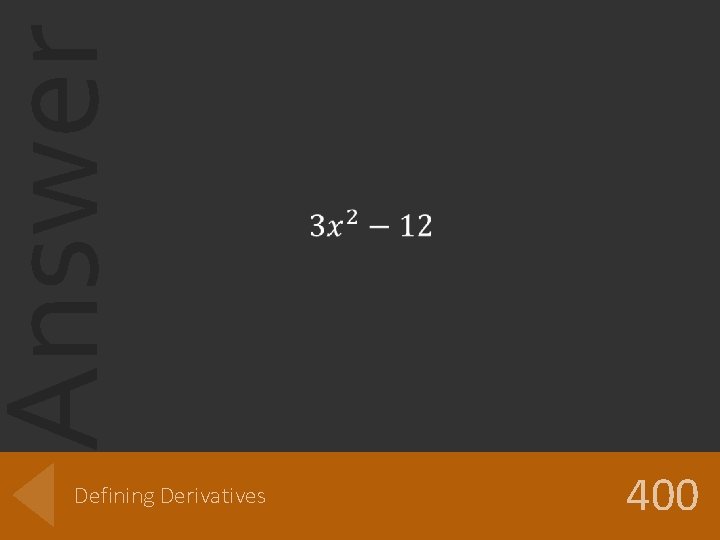 Answer Defining Derivatives 400 