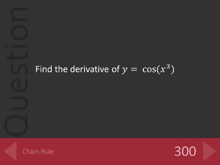 Question Chain Rule 300 