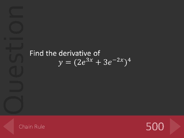 Question Chain Rule 500 