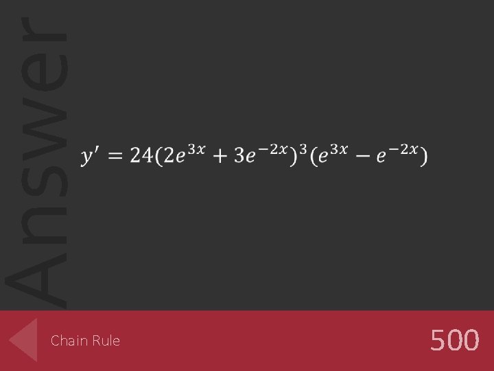 Answer Chain Rule 500 