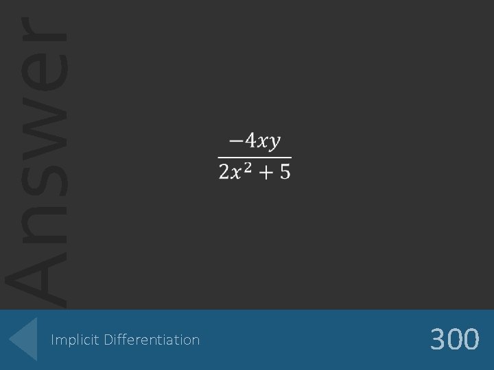 Answer Implicit Differentiation 300 