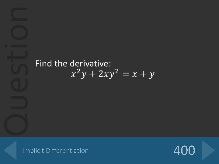 Question Implicit Differentiation 400 