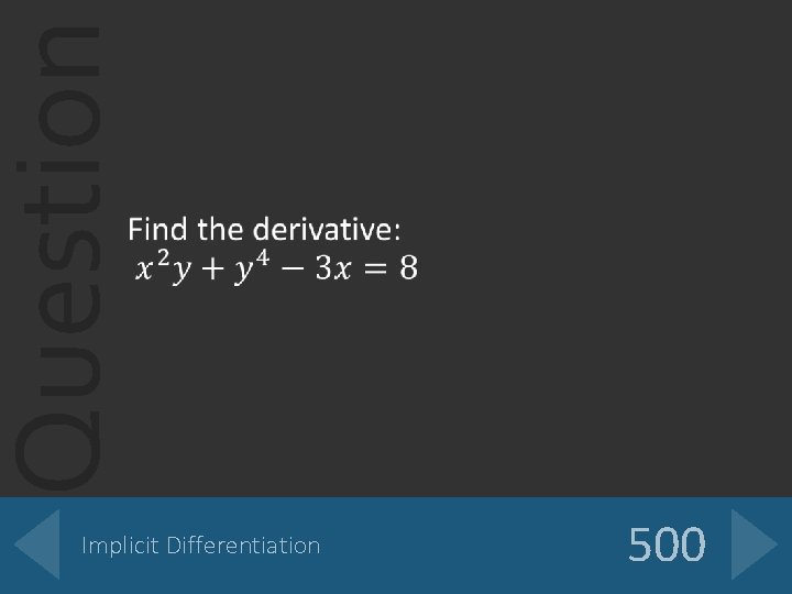 Question Implicit Differentiation 500 