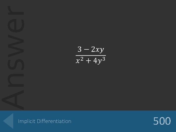 Answer Implicit Differentiation 500 