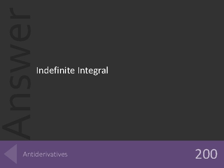 Answer Indefinite Integral Antiderivatives 200 