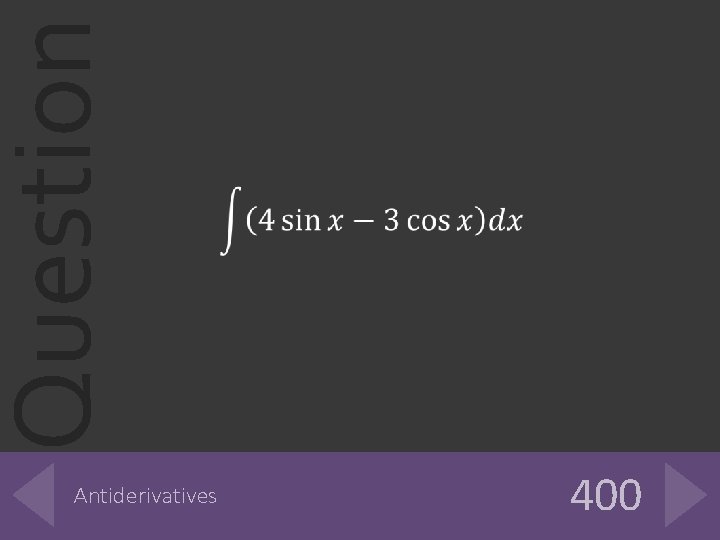 Question Antiderivatives 400 