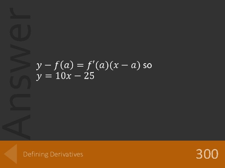 Answer Defining Derivatives 300 