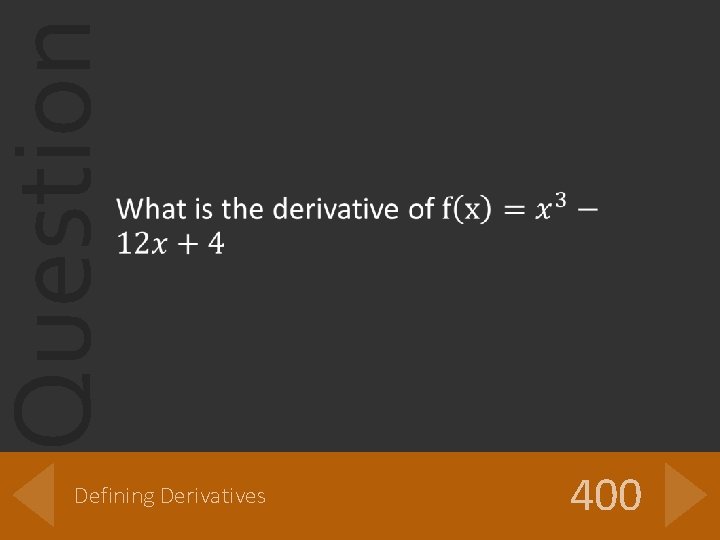 Question Defining Derivatives 400 